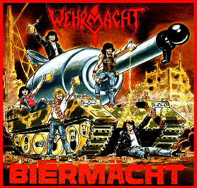 WEHRMACHT - Biermacht