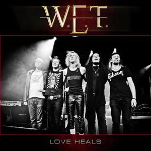 W.E.T. - Love Heals