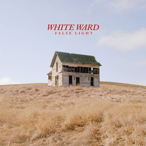 WHITE WARD - False Light