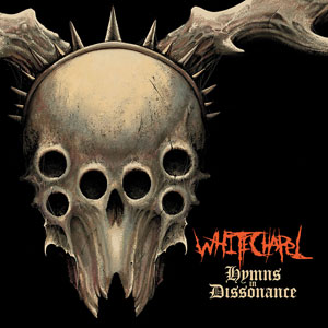 WHITECHAPEL - Hymns In Dissonance