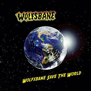 WOLFSBANE - Wolfsbane Saved The World