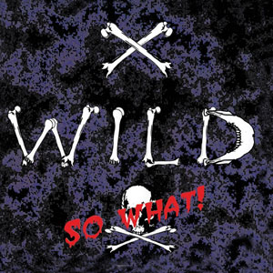 X-WILD - So What!