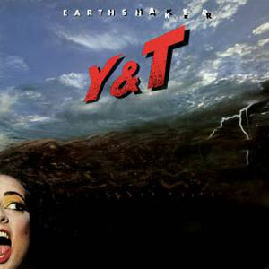 Y&T - Earthshaker