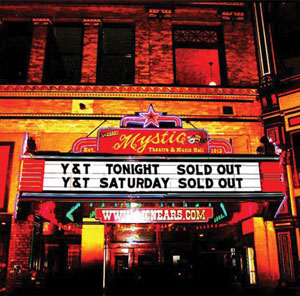 Y&T - Live At The Mystic Theatre