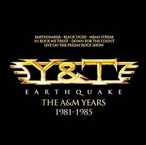 Y&T - The A&M Years 1981 - 85